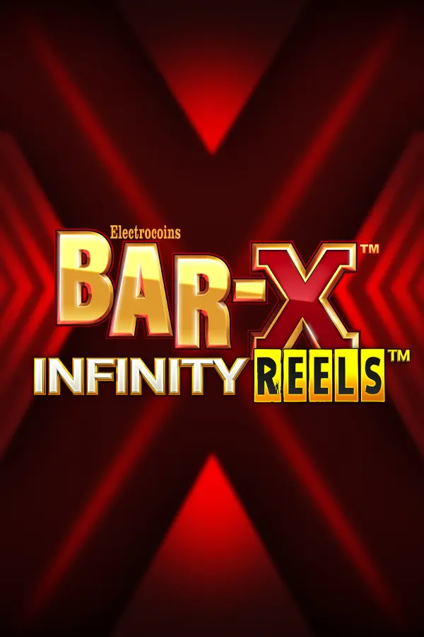 Bar-X Infinity Reels
